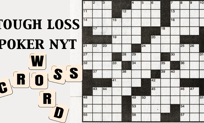 Tough Loss Poker Nyt Crossword